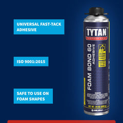 Tytan Foam Bond 60 | Sold Per Case (12 PCS / CASE)